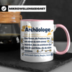 Archäologe Tasse mit lustiger Definition, Geschenk für Archä – Rosa [farbe:rosa]