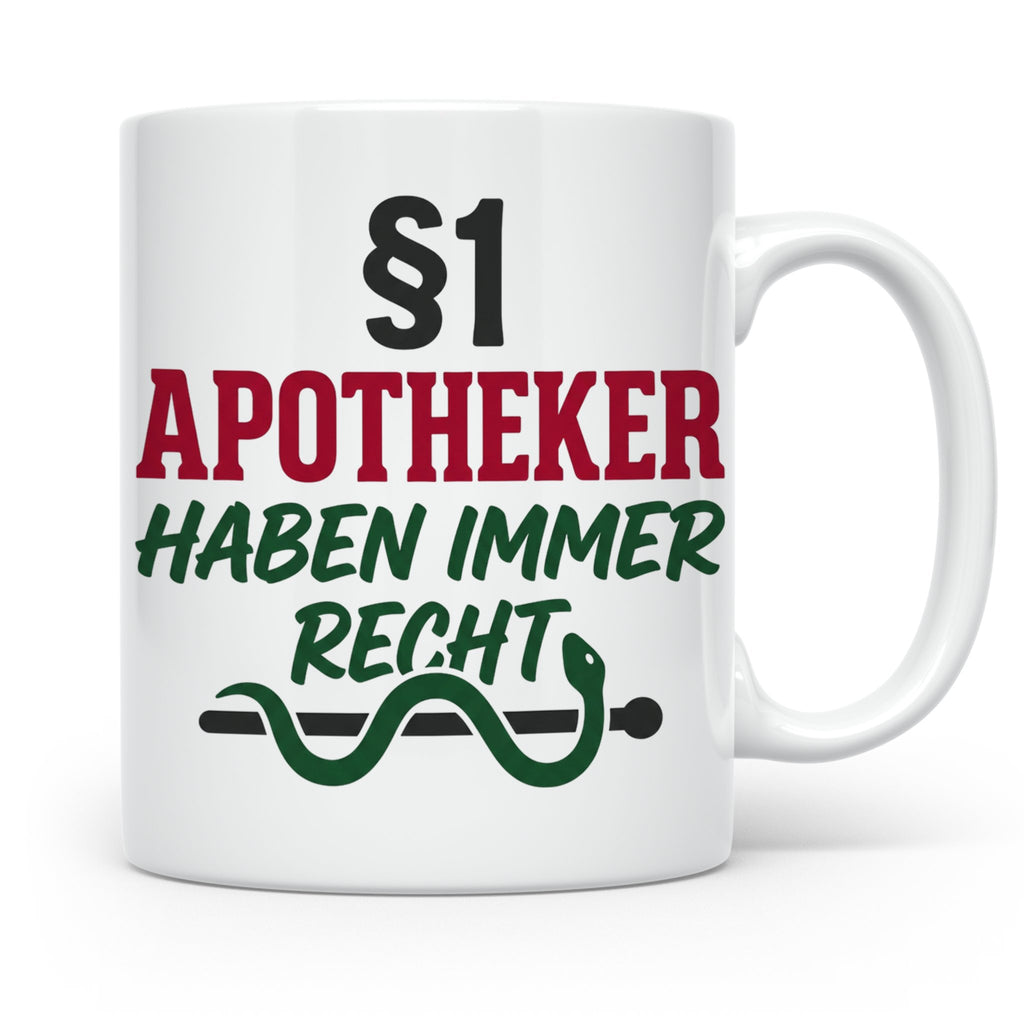 Apotheker Tasse §1 Apotheker haben immer Recht lustig Gesche – Weiß [farbe:weiß]