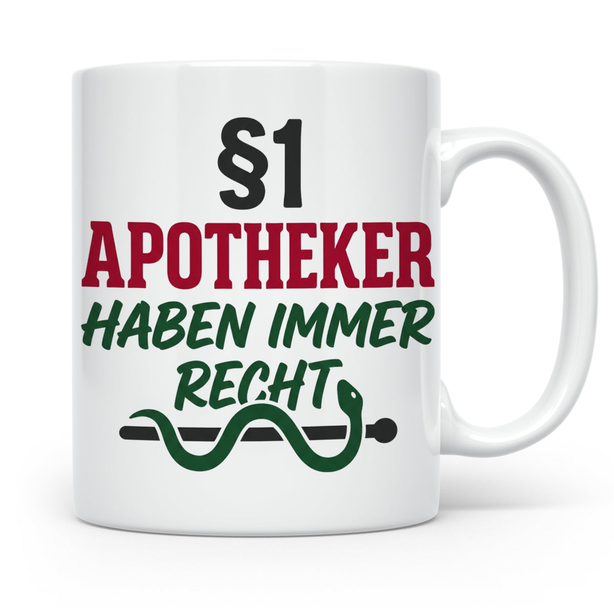 Apotheker Tasse §1 Apotheker haben immer Recht lustig Gesche – Weiß [farbe:weiß]