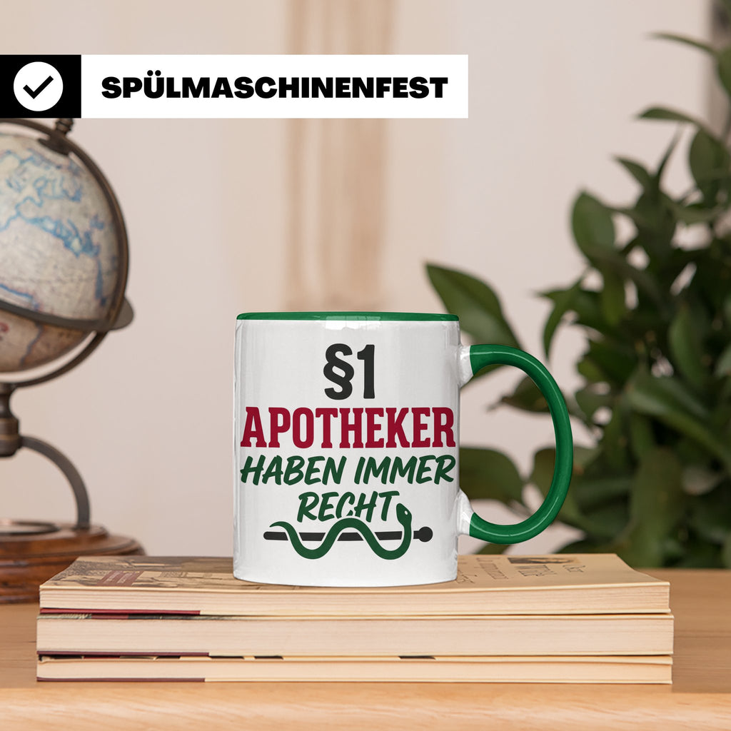 Apotheker Tasse §1 Apotheker haben immer Recht lustig Gesche – Grün [farbe:grün]