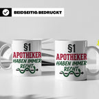 Apotheker Tasse §1 Apotheker haben immer Recht lustig Gesche – Weiß [farbe:weiß]