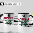 Apotheker Tasse §1 Apotheker haben immer Recht lustig Gesche – Schwarz [farbe:schwarz]