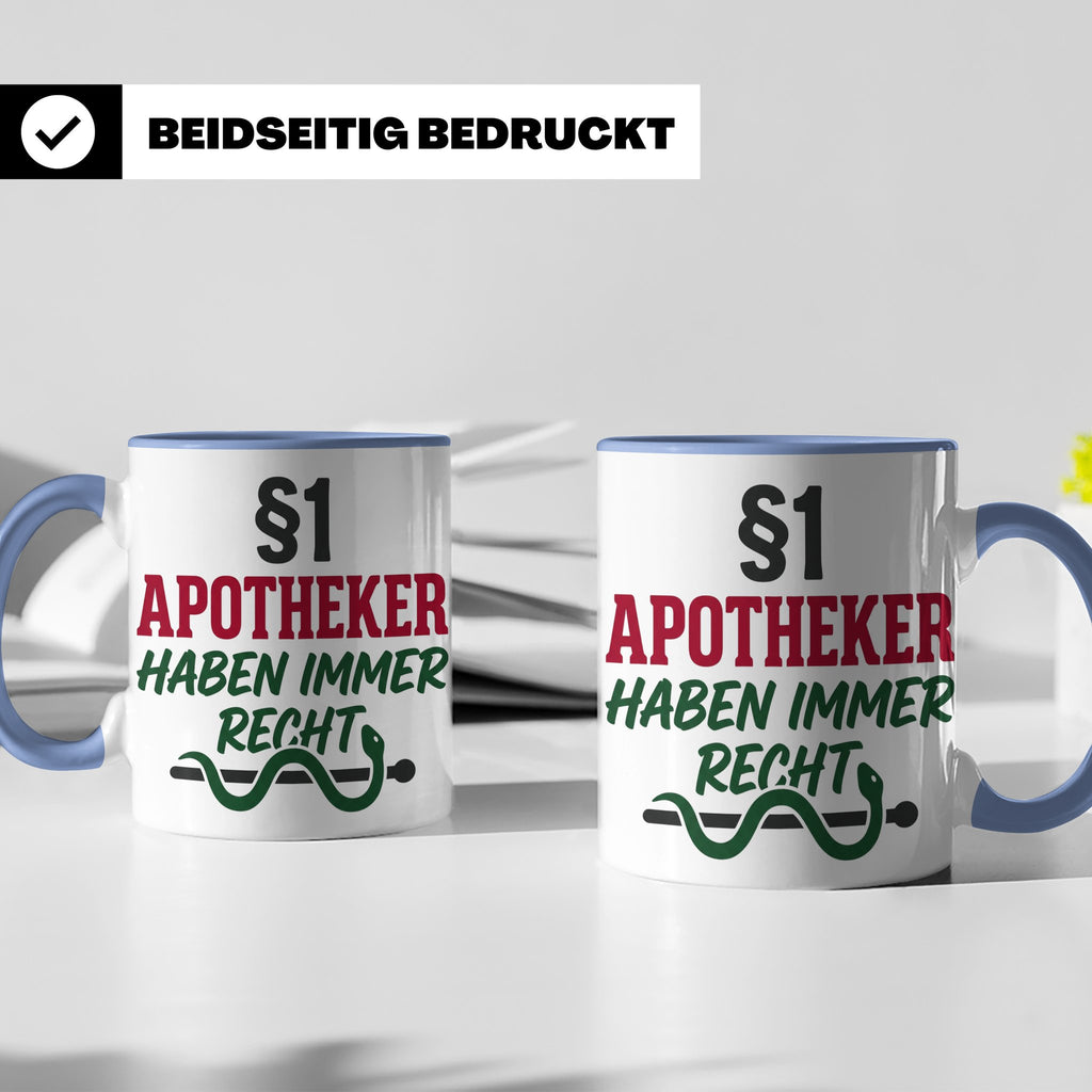 Apotheker Tasse §1 Apotheker haben immer Recht lustig Gesche – Blau [farbe:blau]