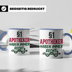 Apotheker Tasse §1 Apotheker haben immer Recht lustig Gesche – Blau [farbe:blau]