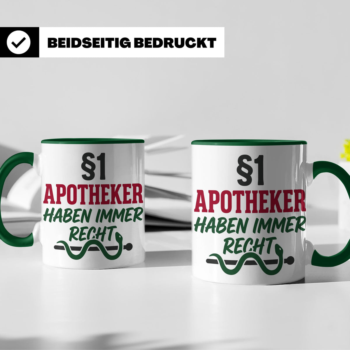 Apotheker Tasse §1 Apotheker haben immer Recht lustig Gesche – Grün [farbe:grün]