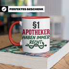 Apotheker Tasse §1 Apotheker haben immer Recht lustig Gesche – Rot [farbe:rot]