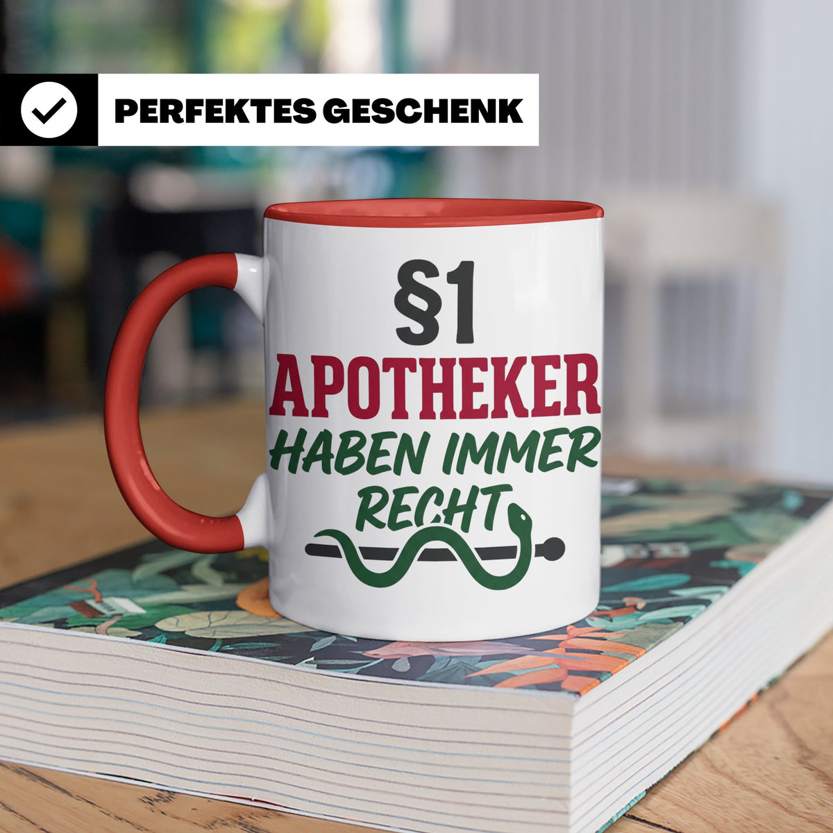Apotheker Tasse §1 Apotheker haben immer Recht lustig Gesche – Rot [farbe:rot]