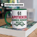 Apotheker Tasse §1 Apotheker haben immer Recht lustig Gesche – Grün [farbe:grün]