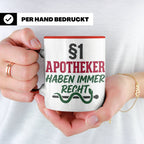 Apotheker Tasse §1 Apotheker haben immer Recht lustig Gesche – Rot [farbe:rot]