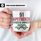 Apotheker Tasse §1 Apotheker haben immer Recht lustig Gesche – Rosa [farbe:rosa]