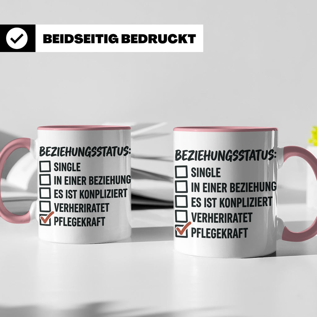 Pflegekraft Tasse mit Spruch Beziehungsstatus Pflegekraft |  – Rosa [farbe:rosa]