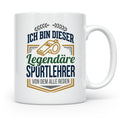 Sportlehrer Tasse Legendärer Spruch | Geschenk für Turnlehre – Weiß [farbe:weiß]