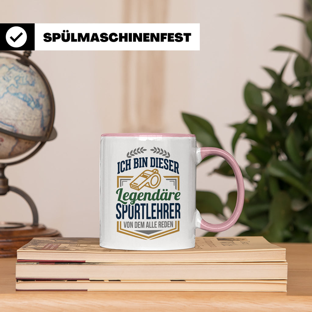 Sportlehrer Tasse Legendärer Spruch | Geschenk für Turnlehre – Rosa [farbe:rosa]