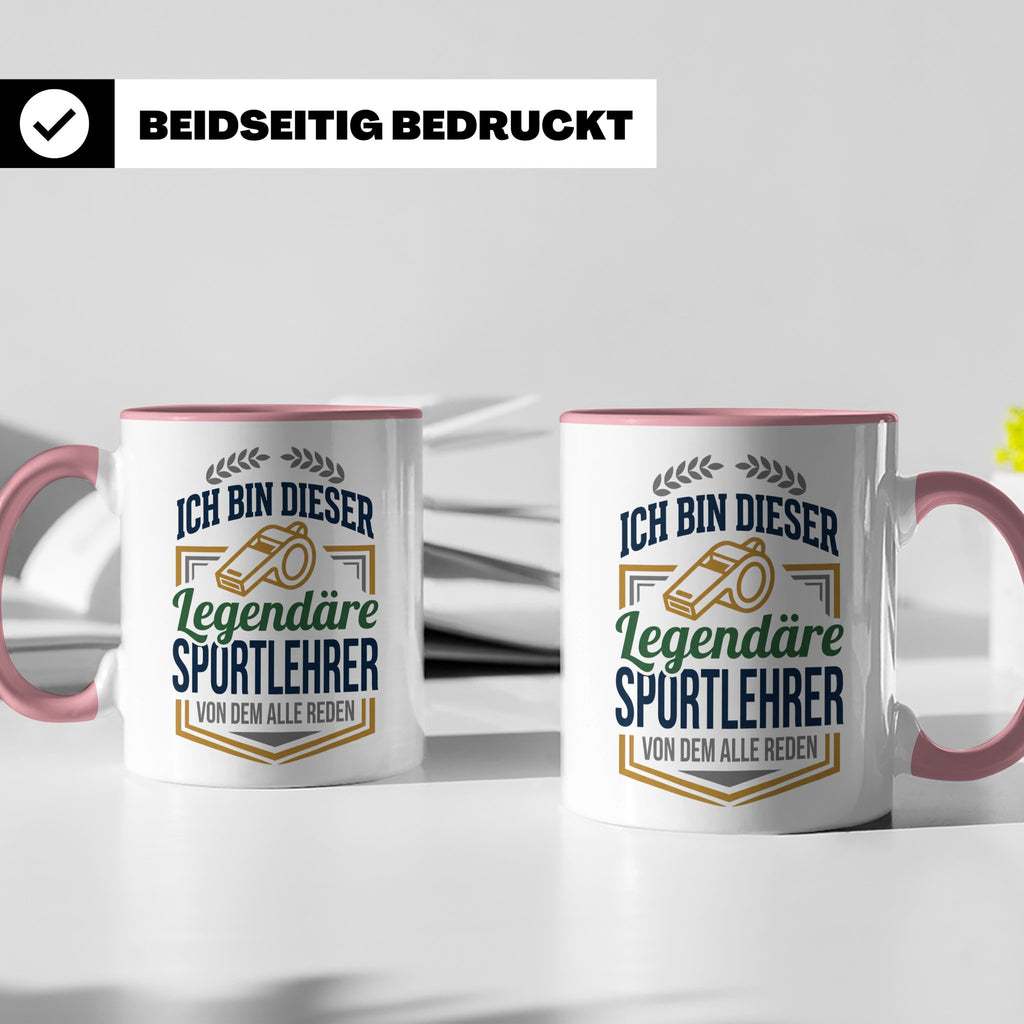 Sportlehrer Tasse Legendärer Spruch | Geschenk für Turnlehre – Rosa [farbe:rosa]