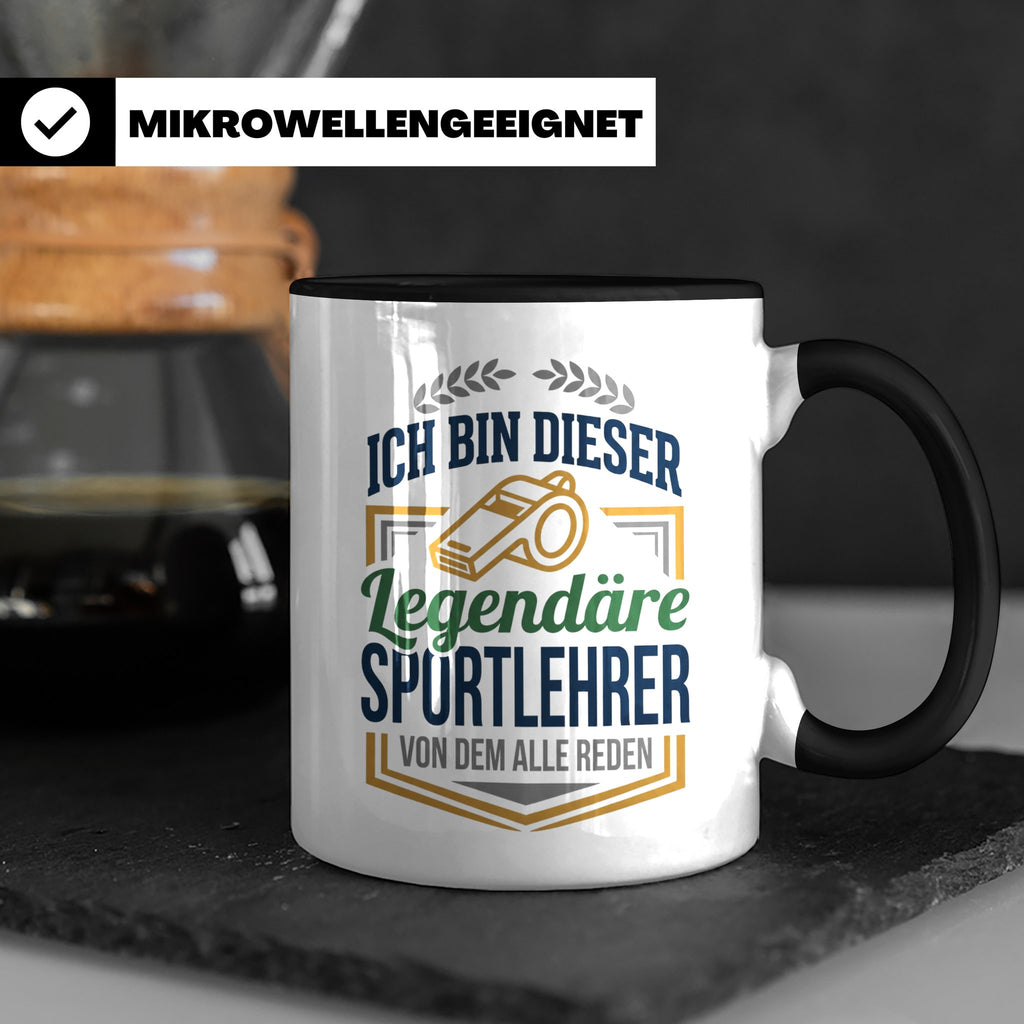 Sportlehrer Tasse Legendärer Spruch | Geschenk für Turnlehre – Schwarz [farbe:schwarz]