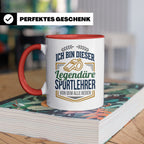 Sportlehrer Tasse Legendärer Spruch | Geschenk für Turnlehre – Rot [farbe:rot]