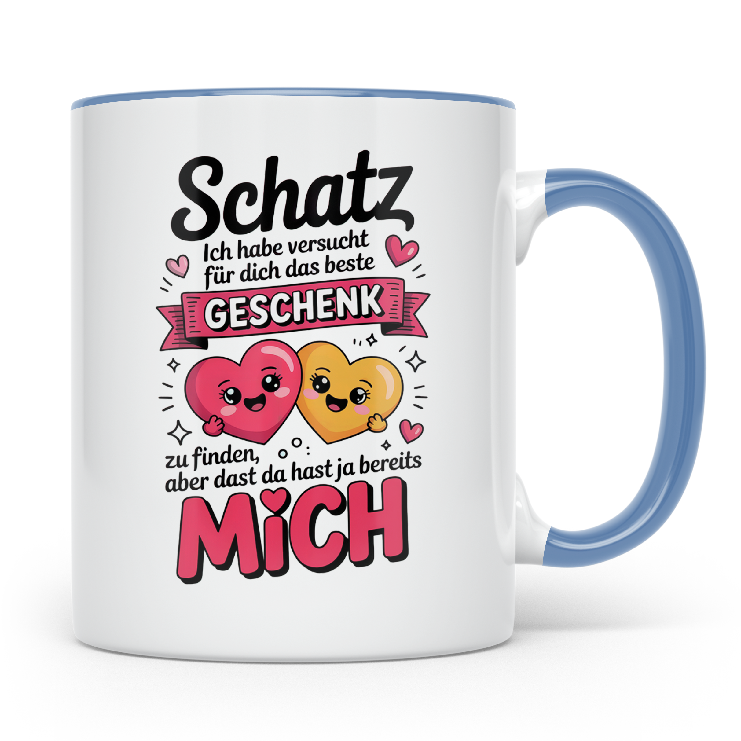 Schatz Tasse - Ich habe das beste Geschenk schon - Liebesbew – Blau [farbe:blau]