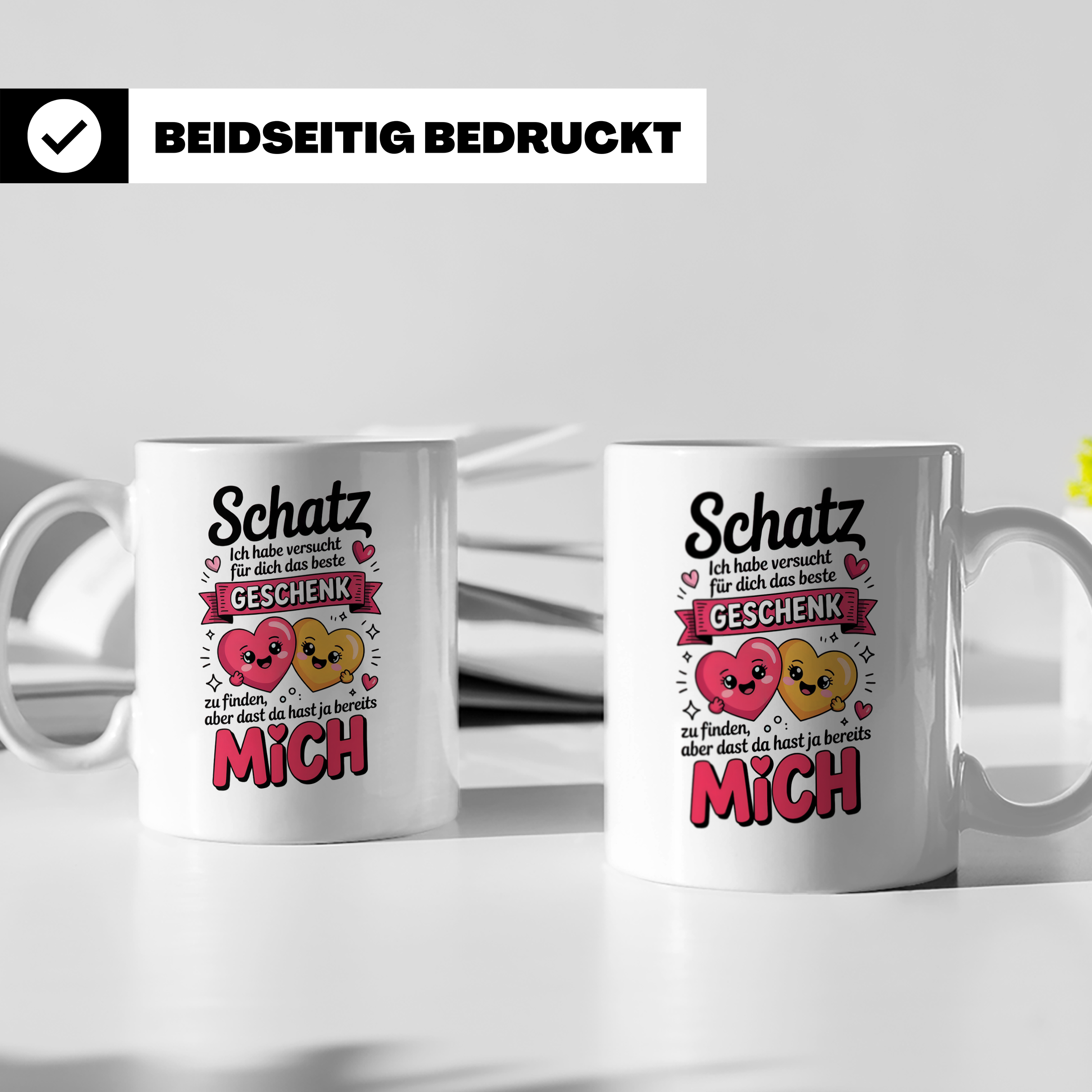 Schatz Tasse - Ich habe das beste Geschenk schon - Liebesbew – Weiß [farbe:weiß]