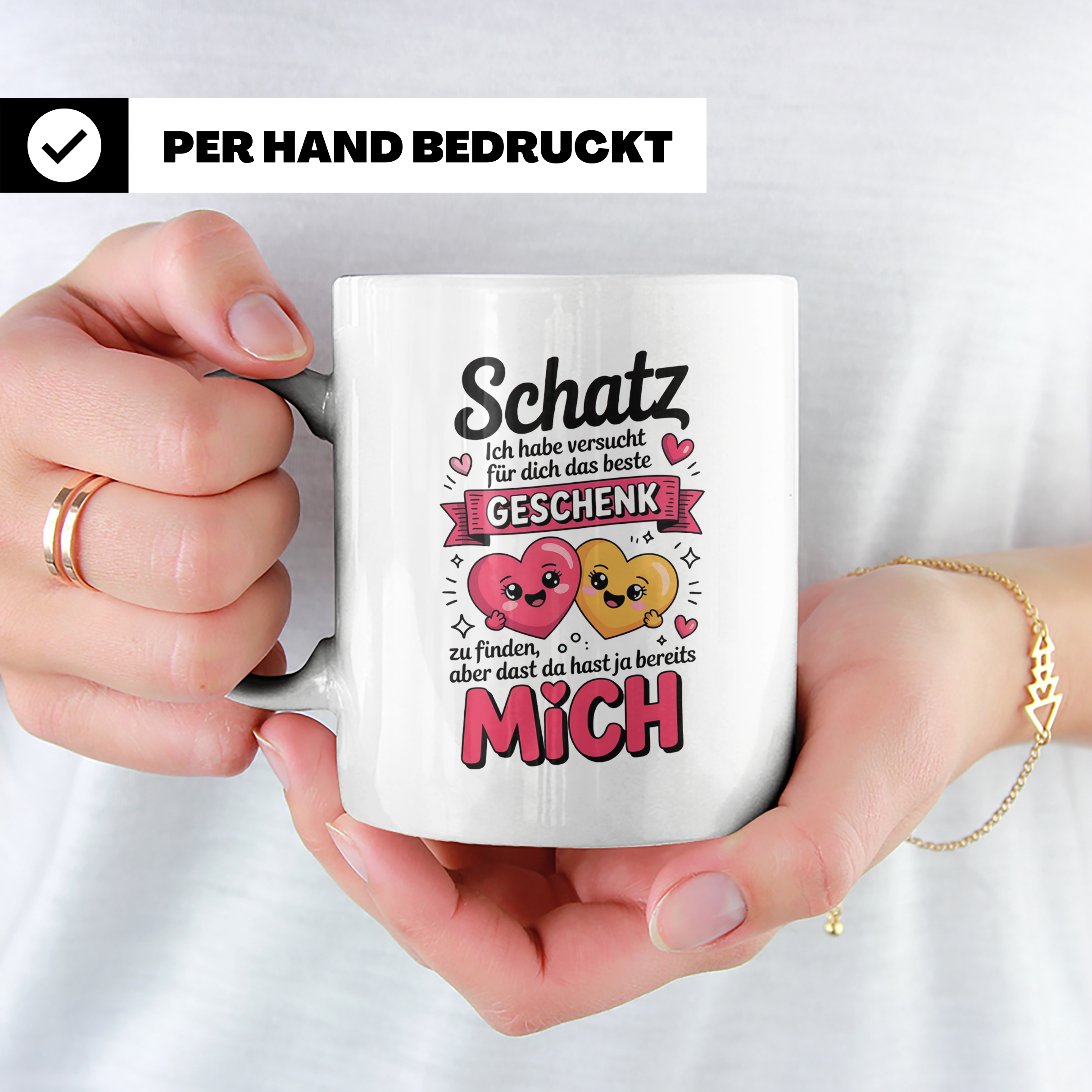 Schatz Tasse - Ich habe das beste Geschenk schon - Liebesbew – Weiß [farbe:weiß]