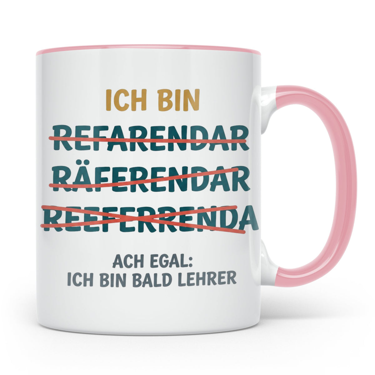 Referendar Tasse lustig Rechtschreibung, Geschenk für Lehram – Rosa [farbe:rosa]