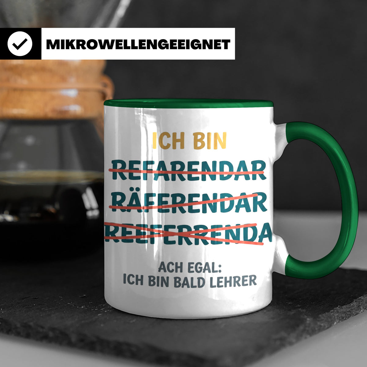 Referendar Tasse lustig Rechtschreibung, Geschenk für Lehram – Grün [farbe:grün]