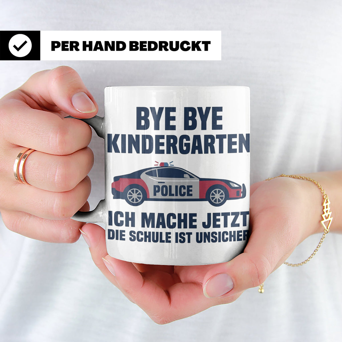 Einschulung Tasse Polizei Auto Spruch Bye Bye Kindergarten i – Weiß [farbe:weiß]