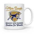 Beagle Tasse mit Spruch braucht kein Training sondern ein Wu – Weiß [farbe:weiß]