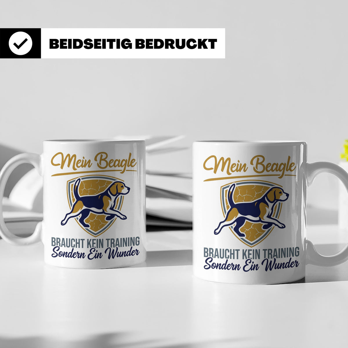 Beagle Tasse mit Spruch braucht kein Training sondern ein Wu – Weiß [farbe:weiß]