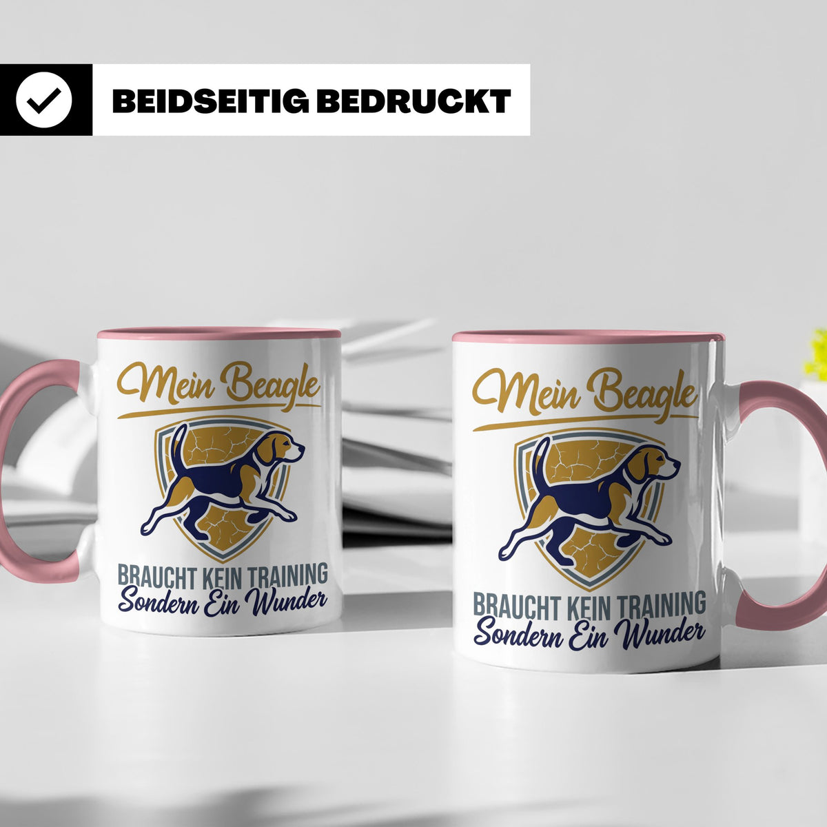 Beagle Tasse mit Spruch braucht kein Training sondern ein Wu – Rosa [farbe:rosa]
