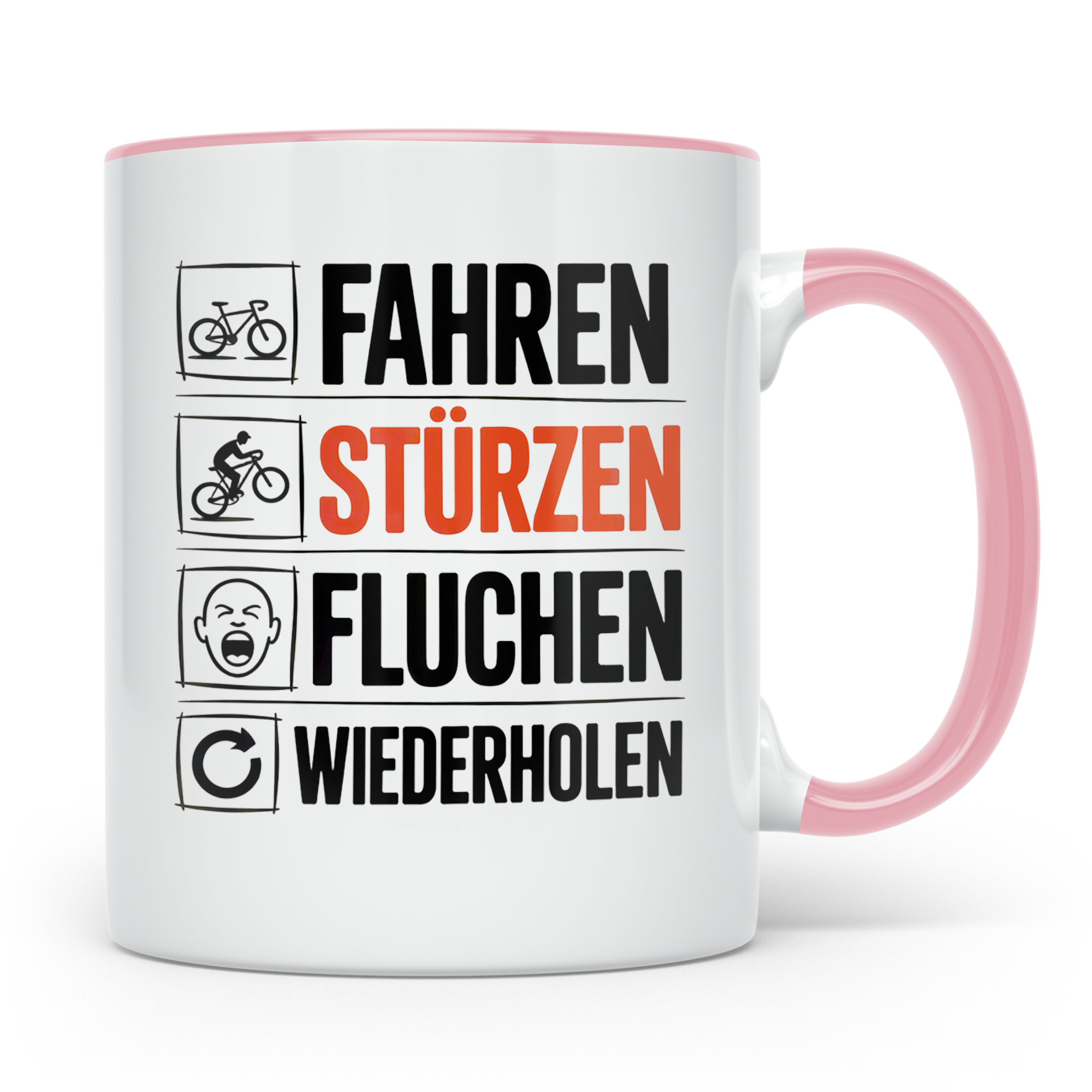 Fahren Stürzen Fluchen Wiederholen Tasse - Lustige Geschenki – Rosa [farbe:rosa]