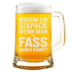 Warum ein Sixpack, wenn man ein Fass haben kann – Lustiger Bierkrug für Männer, Spaßgeschenk für Bierliebhaber & Geburtstage