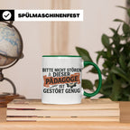 Pädagoge Tasse mit Spruch gestört genug, lustiges Geschenk L – Grün [farbe:grün]