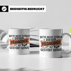 Pädagoge Tasse mit Spruch gestört genug, lustiges Geschenk L – Weiß [farbe:weiß]