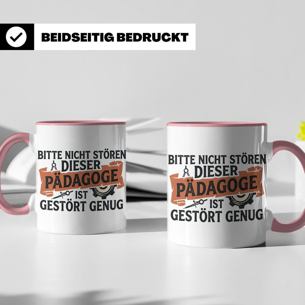 Pädagoge Tasse mit Spruch gestört genug, lustiges Geschenk L – Rosa [farbe:rosa]