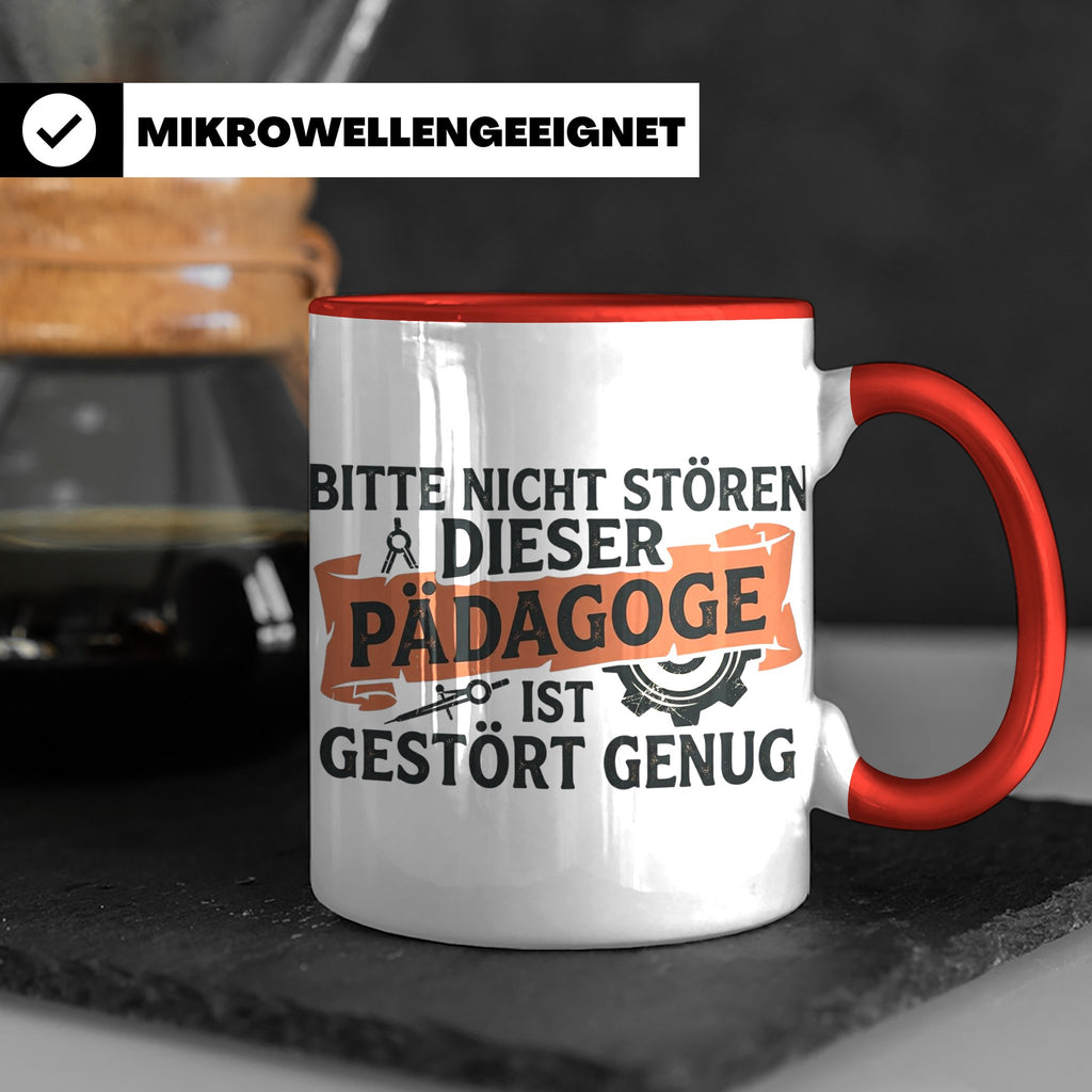 Pädagoge Tasse mit Spruch gestört genug, lustiges Geschenk L – Rot [farbe:rot]
