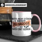 Pädagoge Tasse mit Spruch gestört genug, lustiges Geschenk L – Rosa [farbe:rosa]