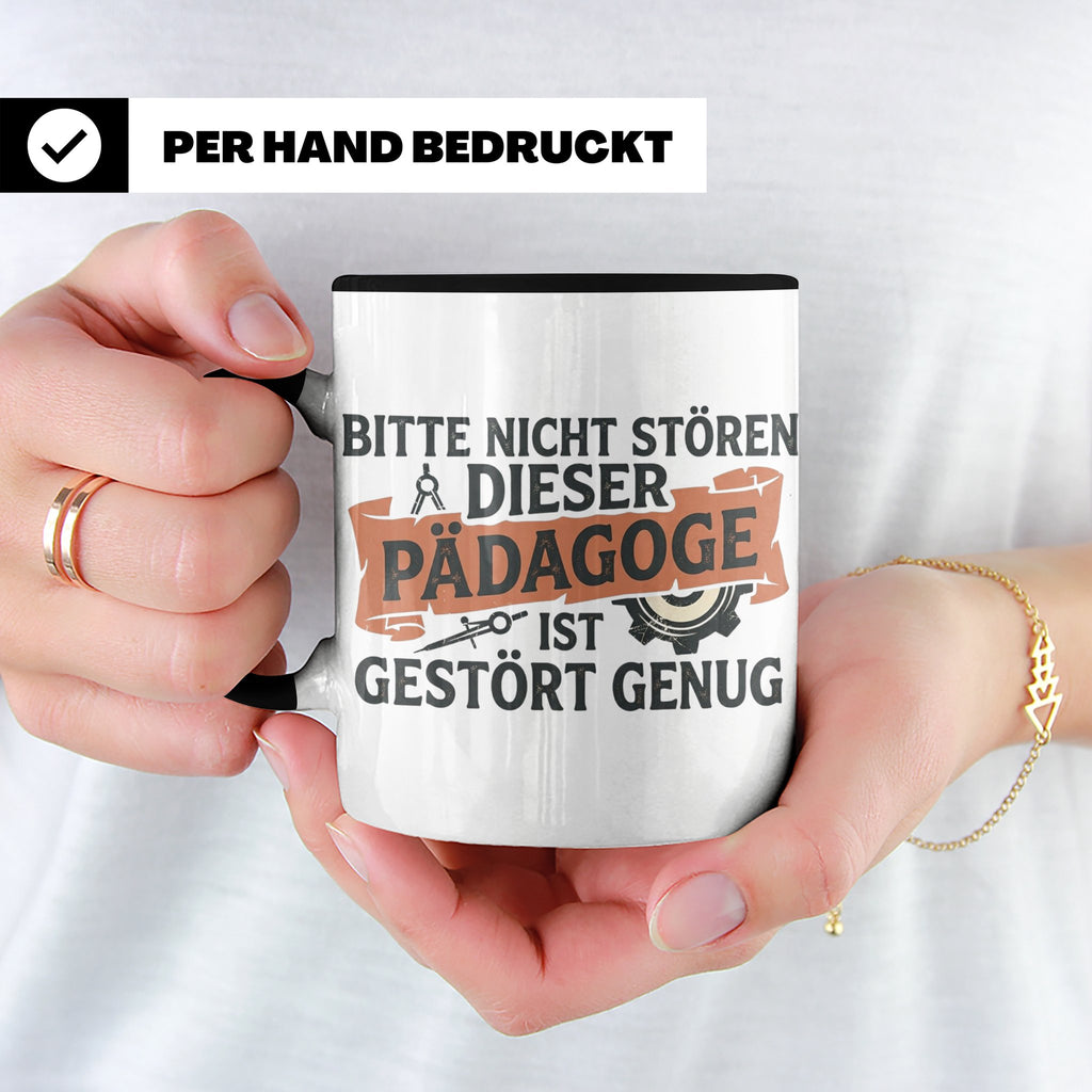 Pädagoge Tasse mit Spruch gestört genug, lustiges Geschenk L – Schwarz [farbe:schwarz]