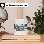 Erzieherin is Loading Tasse, Geschenk für angehende Erzieher – Rosa [farbe:rosa]