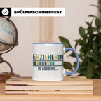 Erzieherin is Loading Tasse, Geschenk für angehende Erzieher – Blau [farbe:blau]