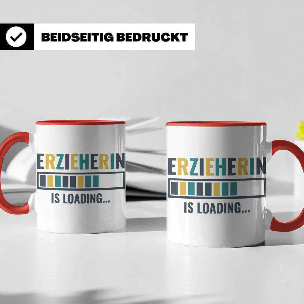 Erzieherin is Loading Tasse, Geschenk für angehende Erzieher – Rot [farbe:rot]