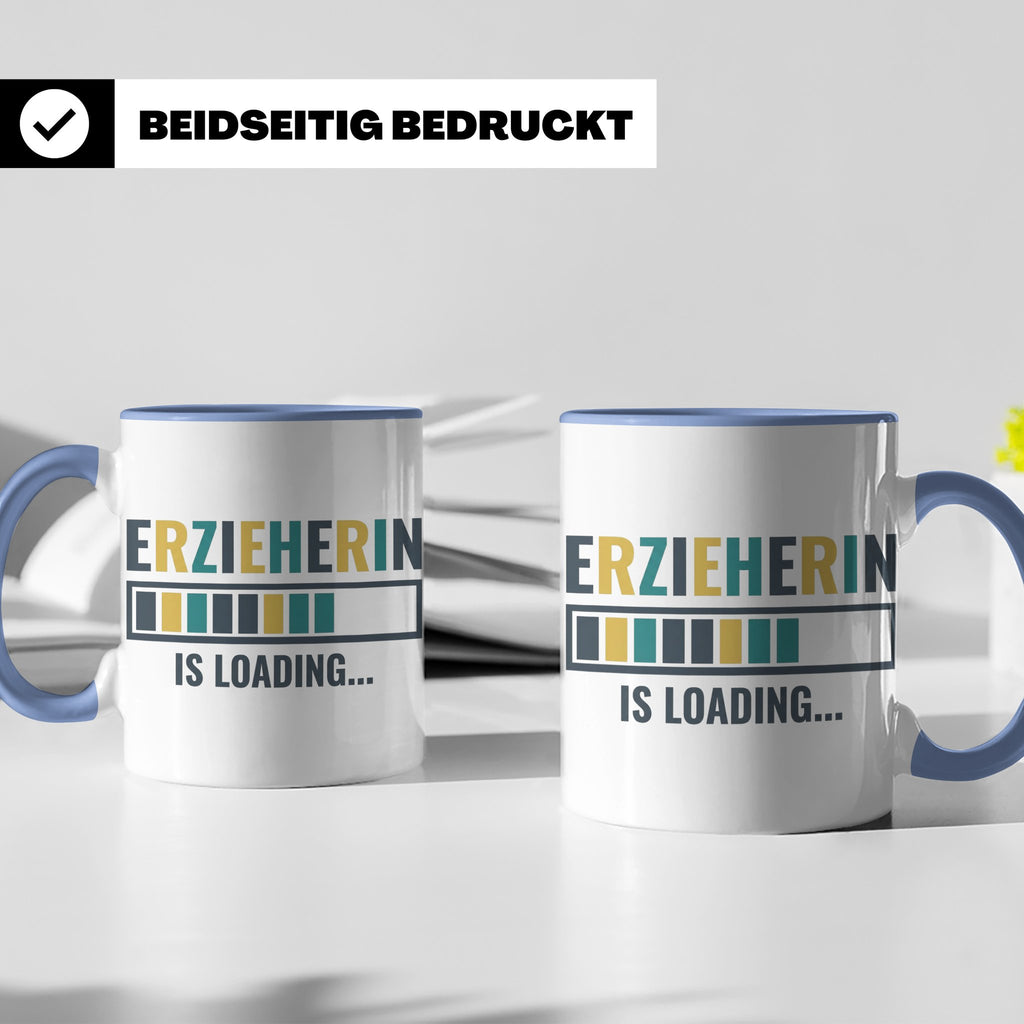 Erzieherin is Loading Tasse, Geschenk für angehende Erzieher – Blau [farbe:blau]