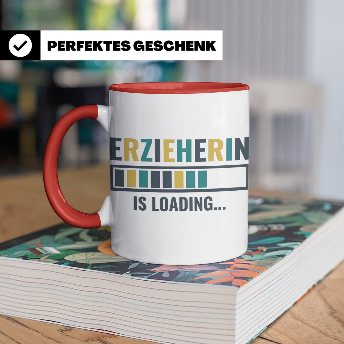 Erzieherin is Loading Tasse, Geschenk für angehende Erzieher – Rot [farbe:rot]