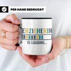 Erzieherin is Loading Tasse, Geschenk für angehende Erzieher – Schwarz [farbe:schwarz]