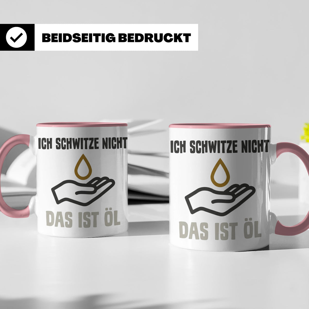 Mechaniker Tasse mit Spruch Ich schwitze nicht das ist Öl |  – Rosa [farbe:rosa]