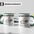 Mechaniker Tasse mit Spruch Ich schwitze nicht das ist Öl |  – Grün [farbe:grün]