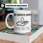 Mechaniker Tasse mit Spruch Ich schwitze nicht das ist Öl |  – Weiß [farbe:weiß]