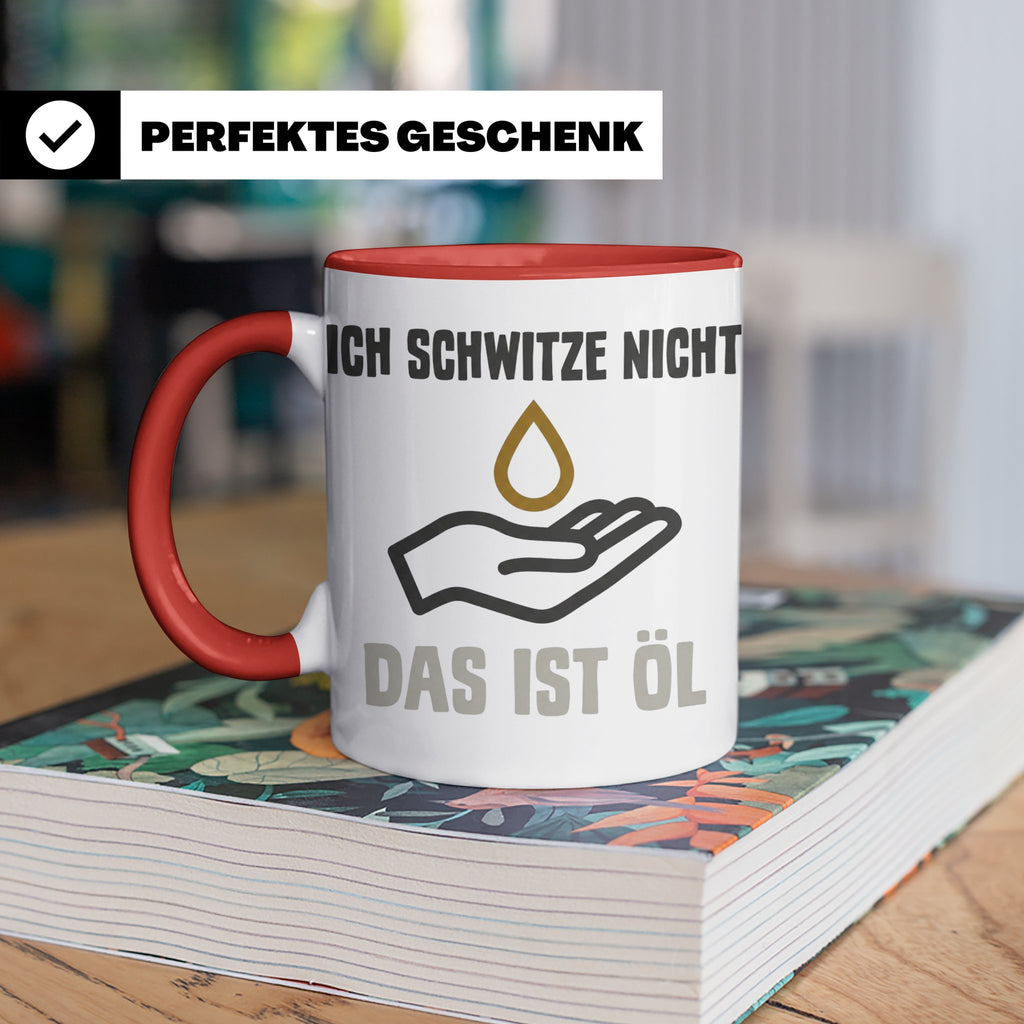 Mechaniker Tasse mit Spruch Ich schwitze nicht das ist Öl |  – Rot [farbe:rot]