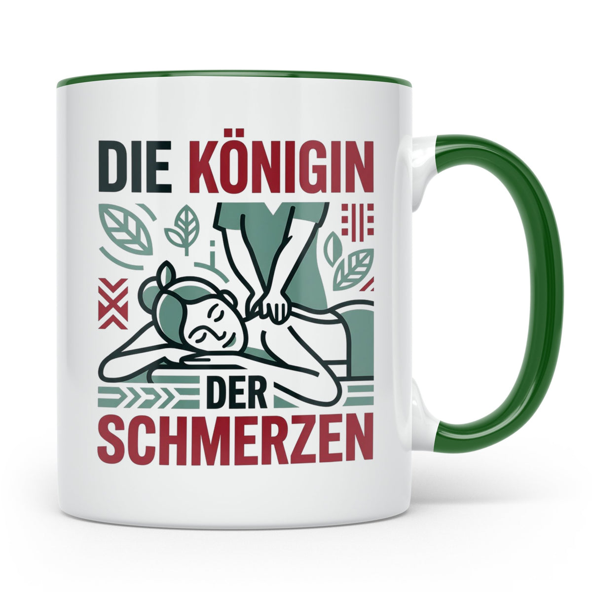 Tasse Physiotherapeutin Königin der Schmerzen lustiger Spruc – Grün [farbe:grün]
