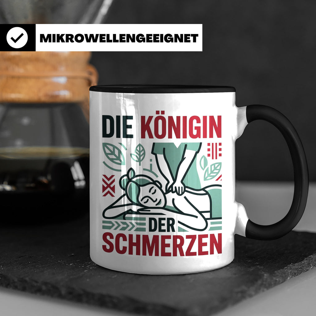 Tasse Physiotherapeutin Königin der Schmerzen lustiger Spruc – Schwarz [farbe:schwarz]