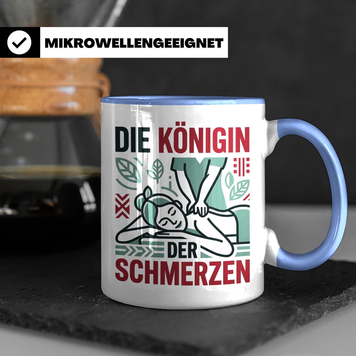 Tasse Physiotherapeutin Königin der Schmerzen lustiger Spruc – Blau [farbe:blau]